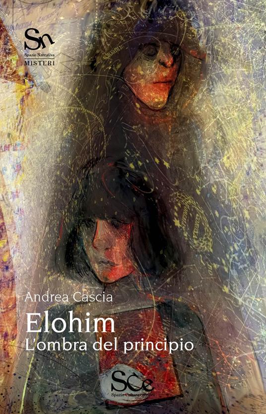 Elohim. L'ombra del principio - Andrea Cascia - copertina