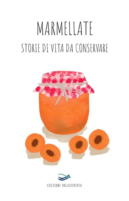 Marmellate storie di vita da conservare 2022 - copertina