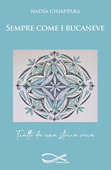 Sempre come i bucaneve - Nadia Chiappara - copertina
