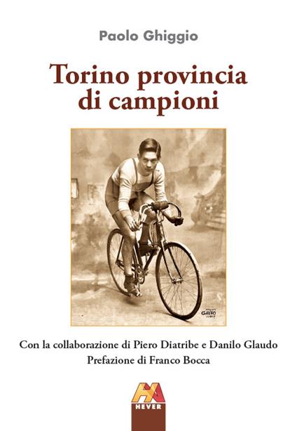 Torino provincia di campioni - Paolo Ghiggio - copertina