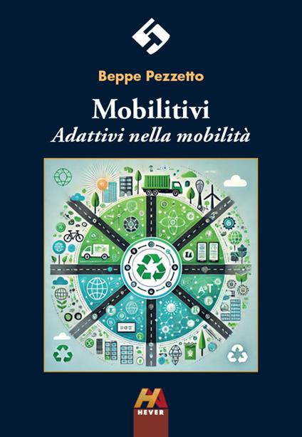 Mobilitivi. Adattivi nella mobilità - Beppe Pezzetto - copertina
