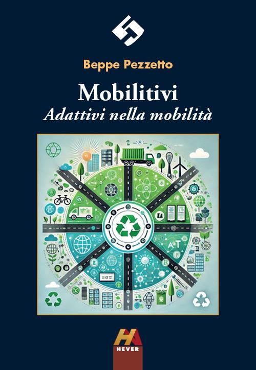Mobilitivi. Adattivi nella mobilità - Beppe Pezzetto - copertina