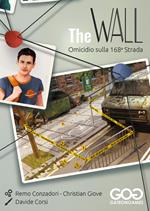 Omicidio sulla 168a Strada. The wall