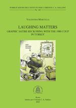 Laughing Matters: Graphic Satire Reckoning with the 1980 Coup in Turkey