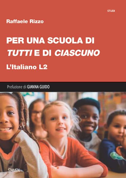 Per una scuola di «tutti» e di «ciascuno». L'italiano L2 - Raffaele Rizzo - copertina