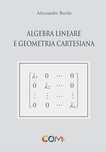 Algebra lineare e geometria cartesiana - Alessandro Basile - copertina