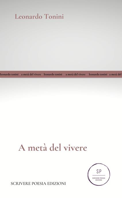 A metà del vivere - Leonardo Tonini - copertina