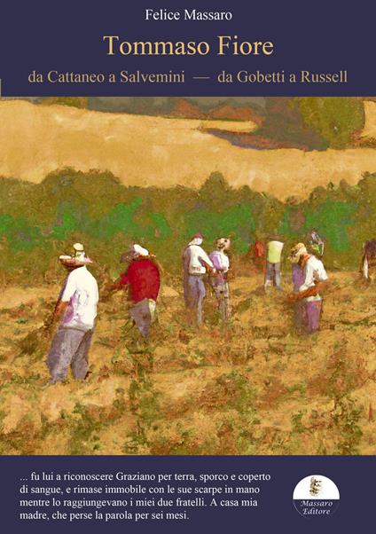 Tommaso Fiore. Da Cattaneo a Salvemini, da Gobetti a Russell - Felice Massaro - ebook