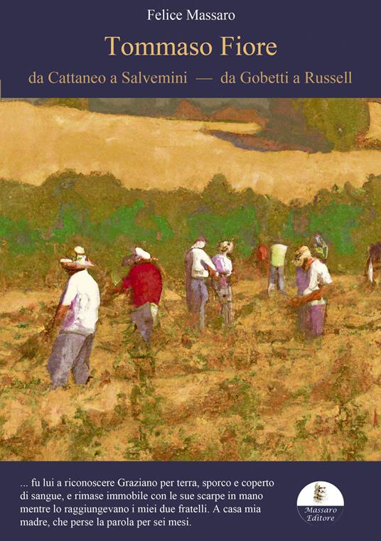 Tommaso Fiore. Da Cattaneo a Salvemini, da Gobetti a Russell - Felice Massaro - ebook