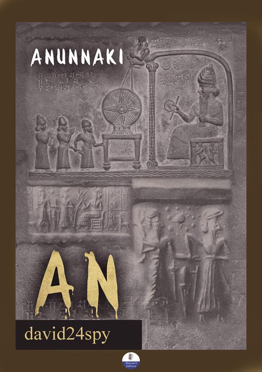 Anunnaki AN - david24spy - ebook