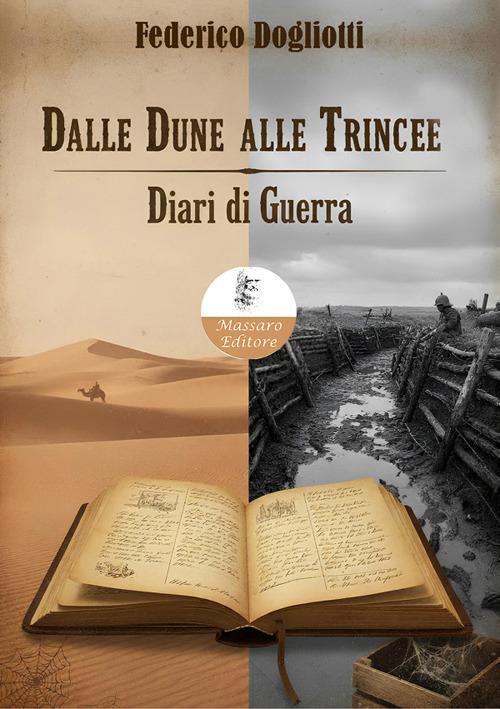 Dalle dune alle trincee. Diari di guerra - Federico Dogliotti - copertina