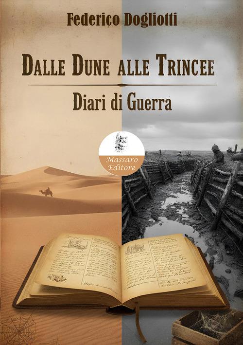 Dalle dune alle trincee. Diari di guerra - Federico Dogliotti - ebook