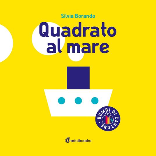 Quadrato al mare. Ediz. a colori - Silvia Borando - copertina