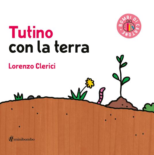 Tutino con la terra. Ediz. illustrata - Lorenzo Clerici - copertina