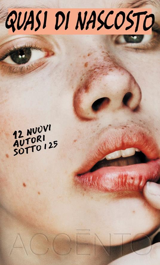 Quasi di nascosto - Casella Riccardo,Cori Emma,De Silvestro Isabella,Fraioli Teresa - ebook