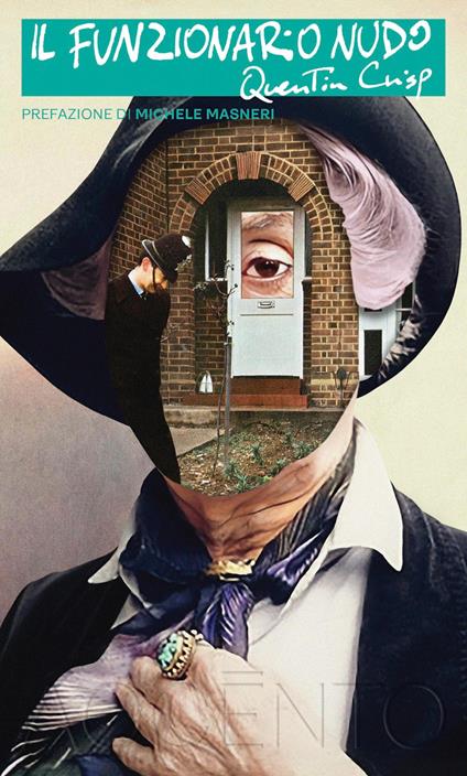 Il funzionario nudo - Quentin Crisp,Sara Reggiani - ebook
