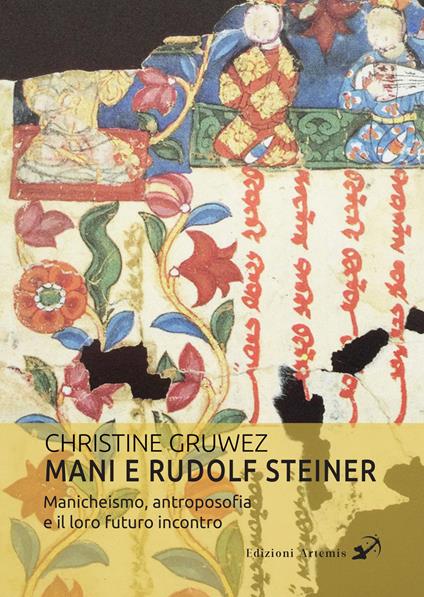 Mani e Rudolf Steiner. Manicheismo, antroposofia e il loro futuro incontro - Christine Gruwez - copertina