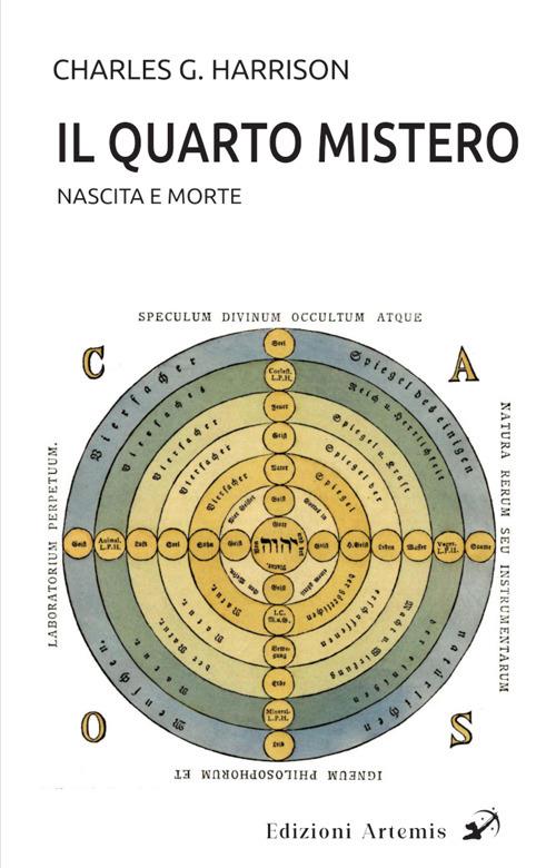Il quarto mistero. Nascita e morte - Charles G. Harrison - copertina