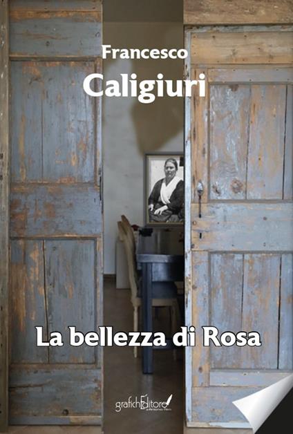 La bellezza di Rosa - Francesco Caligiuri - copertina