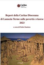 Report della Caritas Diocesana di Lamezia Terme sulle povertà e risorse 2023