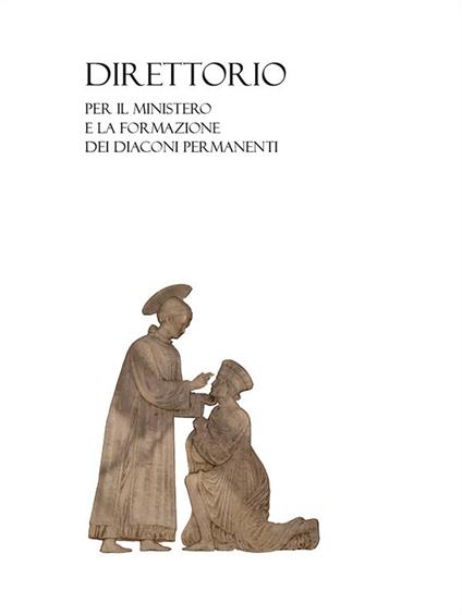 Direttorio per il ministero e la formazione dei diaconi permanenti - Diocesi di Faenza-Modigliana - ebook
