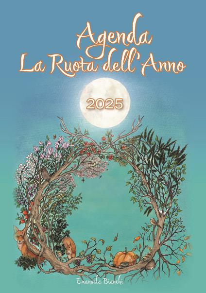 La ruota dell'anno. Agenda 2025 - Emanuela Bianchi - copertina