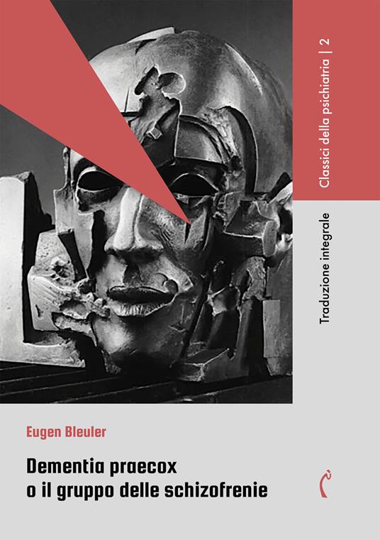 Dementia praecox o Il gruppo delle schizofrenie. Ediz. integrale - Eugen Bleuler - copertina