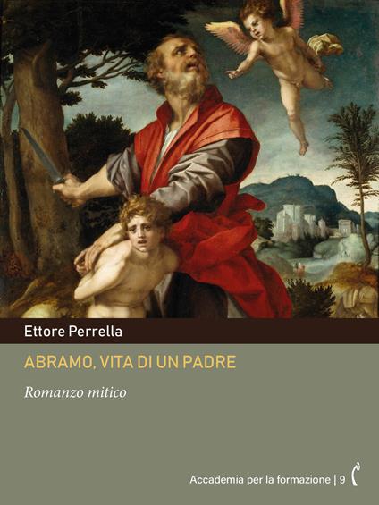 Abramo, vita di un padre. Romanzo mitico - Ettore Perrella - ebook