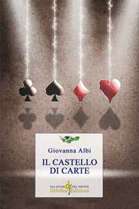 Libro Il castello di carte Giovanna Albi