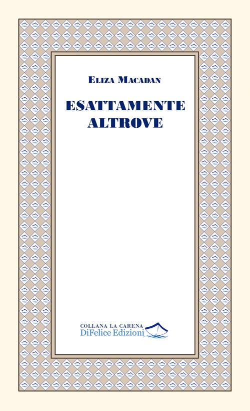 Esattamente altrove - Eliza Macadan - copertina