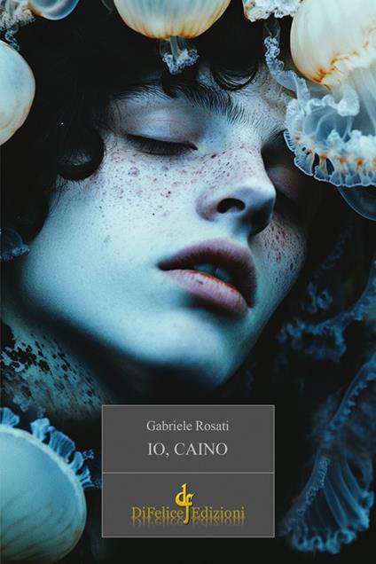 Io, Caino - Gabriele Rosati - copertina