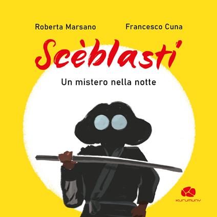Scèblasti. Un mistero nella notte - Roberta Marsano - copertina