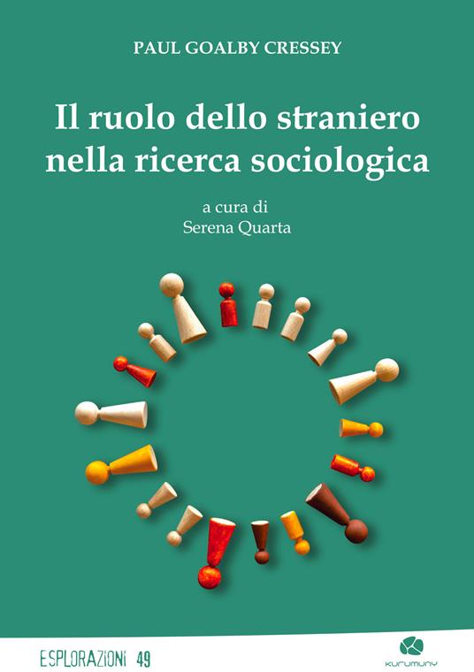 Il ruolo dello straniero nella ricerca sociologica - Paul Goalby Cressey - copertina