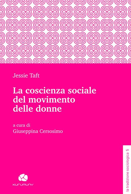La coscienza sociale del movimento delle donne - Jessie Taft - copertina