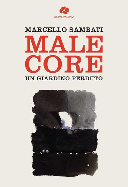 Malecore. Un giardino perduto - Marcello Sambati - copertina