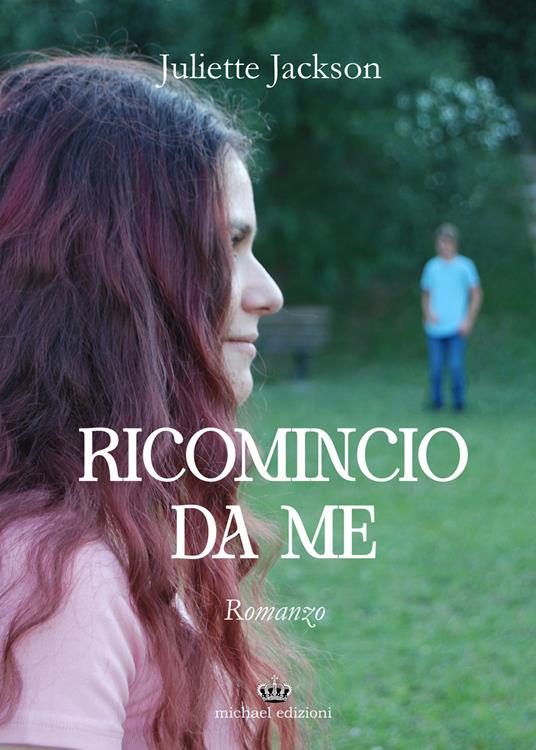 Ricomincio da me - Juliette Jackson - copertina