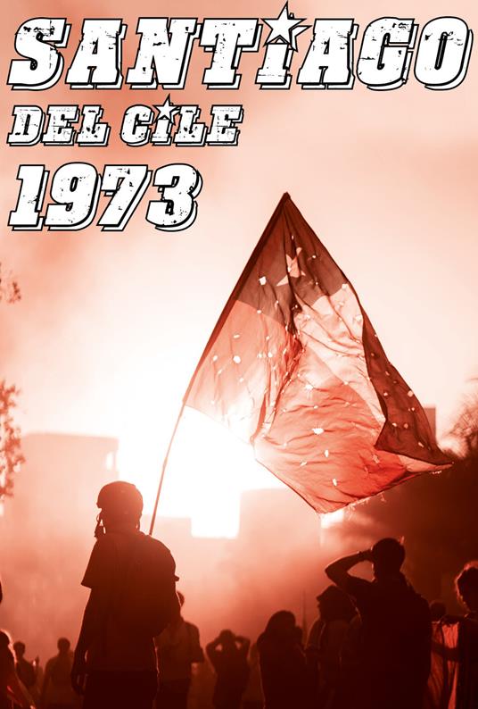 Santiago del Cile 1973 - Giovanni Salomone - copertina