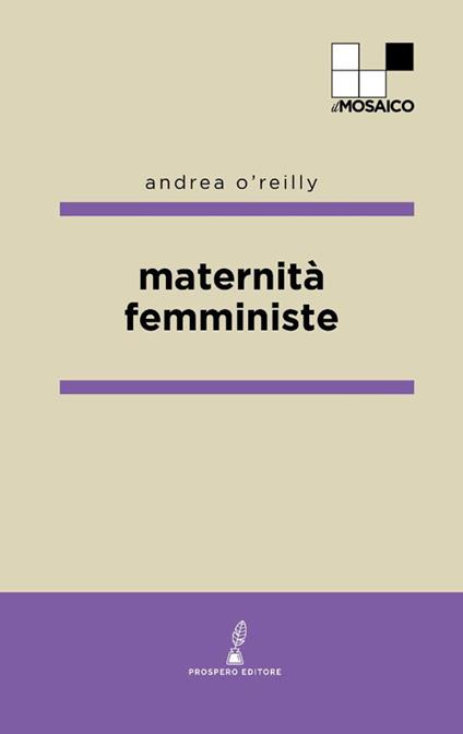 Maternità femministe - Andrea O'Reilly - copertina