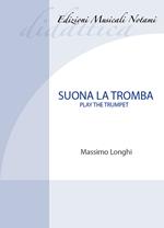 Suona la tromba-Play the trumpet. Metodo. Ediz. bilingue. Con File audio per il download