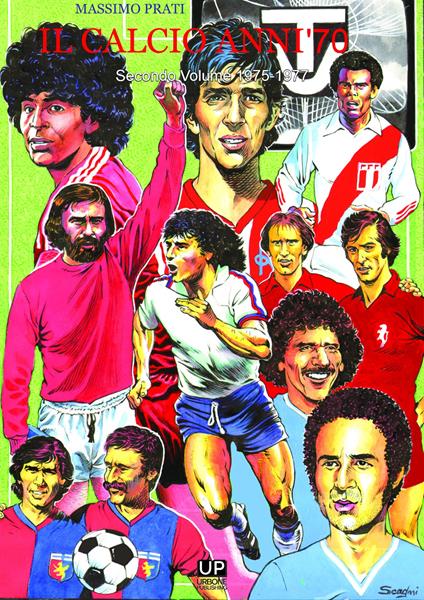 Il calcio anni '70. Vol. 2: 1975-1977 - Massimo Prati - copertina