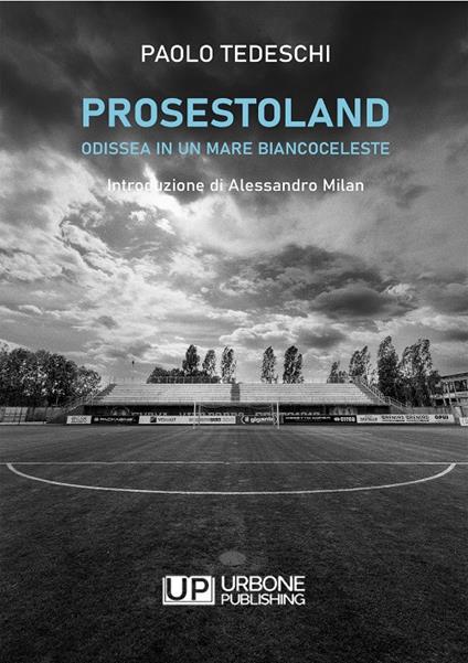 Prosestoland. Odissea in un mare biancoceleste - Paolo Tedeschi - copertina