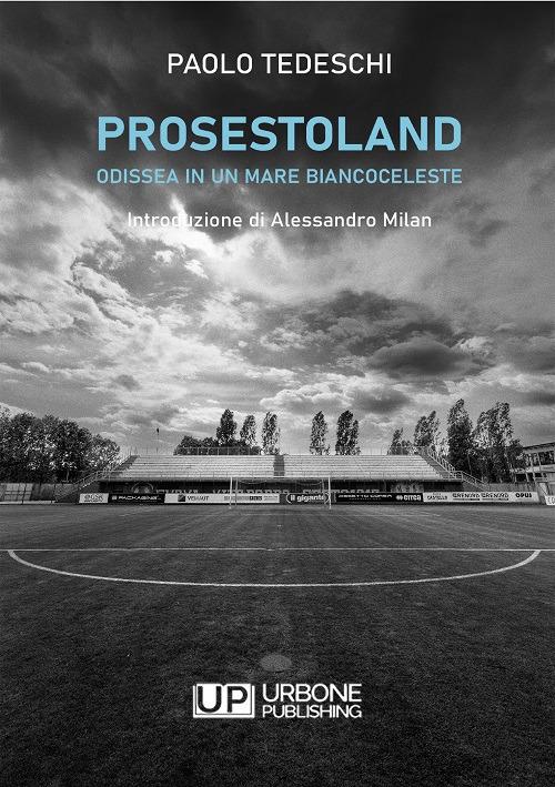 Prosestoland. Odissea in un mare biancoceleste - Paolo Tedeschi - copertina