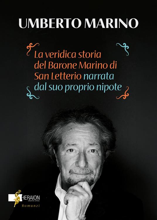 La veridica storia del barone Rosario Marino di San Letterio narrata dal suo nipote - Umberto Marino - copertina