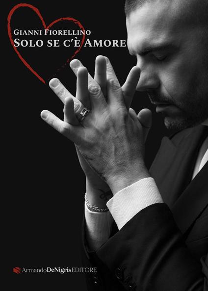 Solo se c'è amore - Gianni Fiorellino - copertina