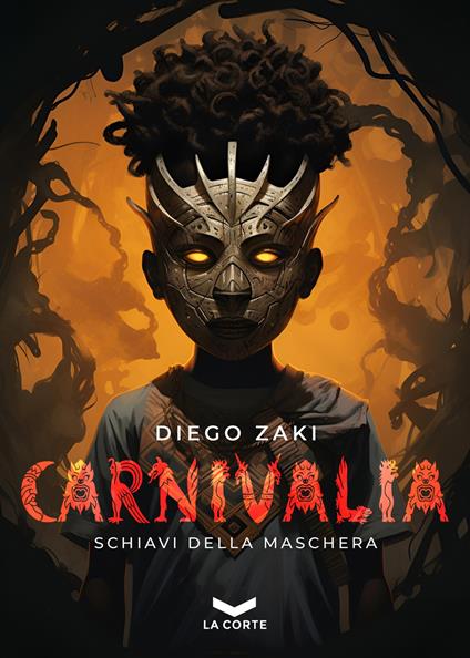 Carnivalia. Schiavi della maschera - Diego Zaki - copertina