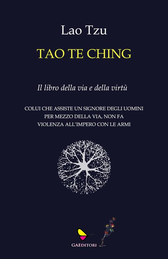 Tao te Ching. Il libro della via e della virtù - Lao Tzu - copertina