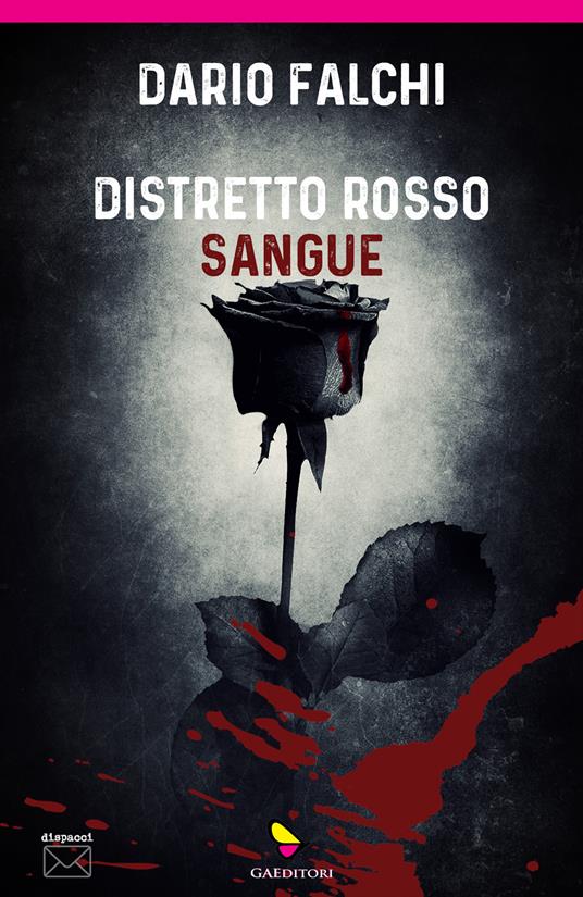 Distretto rosso sangue - Dario Falchi - copertina