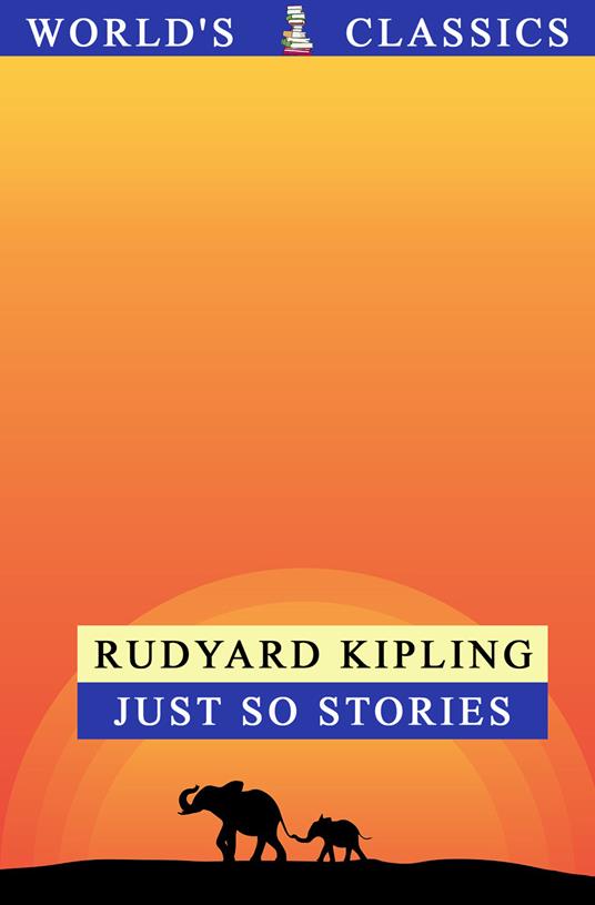 Just so stories - Rudyard Kipling - copertina