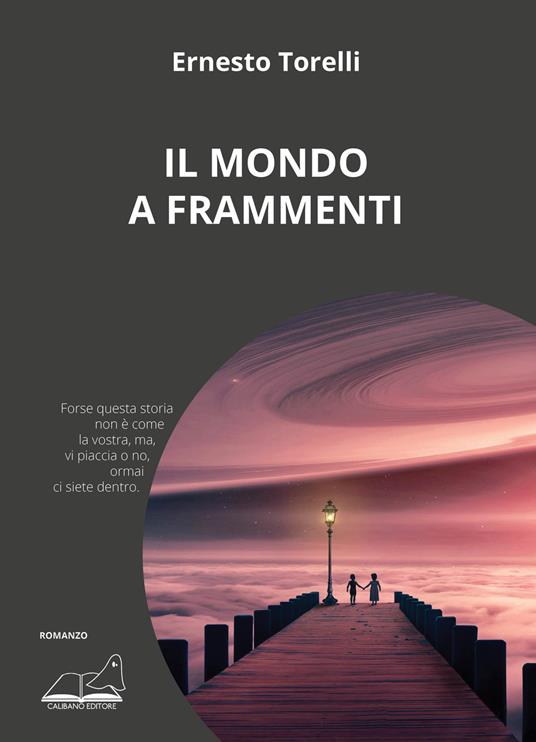Il mondo a frammenti - Ernesto Torelli - copertina