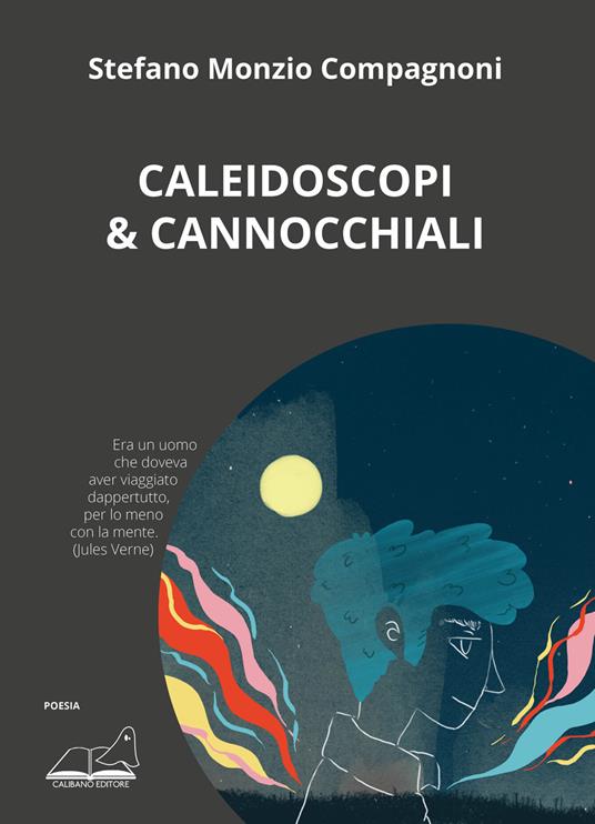 Caleidoscopi e cannocchiali - Stefano Monzio Compagnoni - copertina